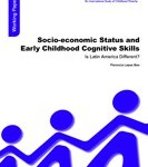 Documento de Trabajo 127 Nivel socioeconómico y habilidades cognitivas en la infancia temprana ¿América Latina es diferente? (Mayo 2014)